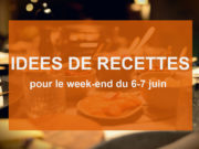 3 idées de recettes pour le week-end en fonction de la météo