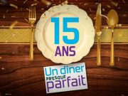 Un dîner presque parfait a 15 ans, c’est parti pour 7 jours de folie !